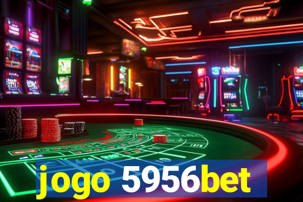 jogo 5956bet